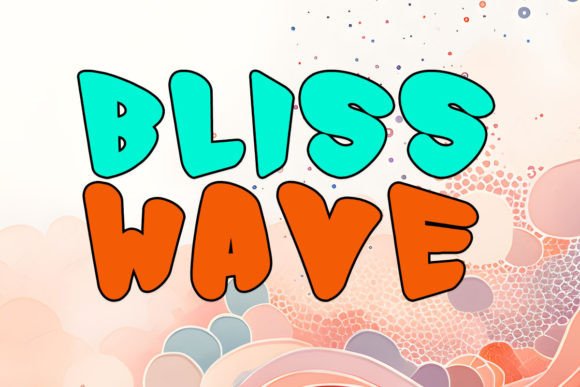 Bliss Wave Display Font for Joyful Handmade Branding