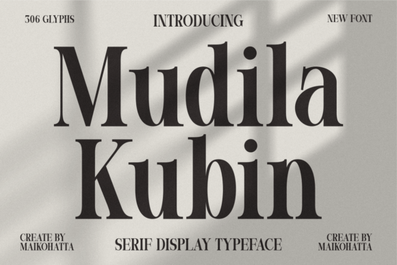 Mudila Kubin: A Serif Font for Polished Branding