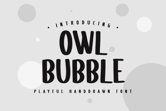 Owl Bubble: A Playful Hand-Drawn Display Font for Small Business Branding