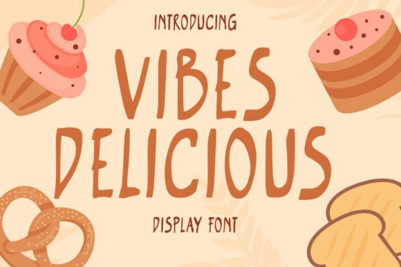 Vibes Delicious Font for Playful, Cheerful Web Design